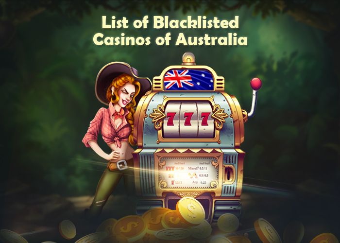 Blacklisted online casinos in Australia