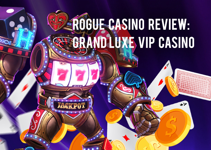 Review: Grand Luxe VIP Casino